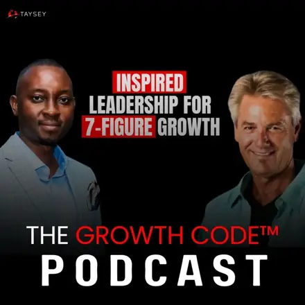 Published episode artwork for The Growth Code Podcast: Impact, Influence & Income Without Sacrificing Freedom