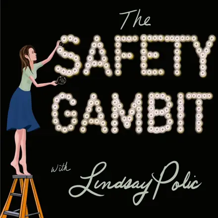 Published episode artwork for The Safety Gambit