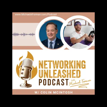 Published episode artwork for Networking Unleashed: Building Profitable Connections