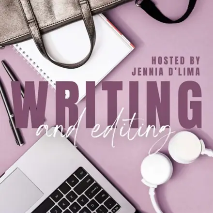 Published episode artwork for Writing and Editing