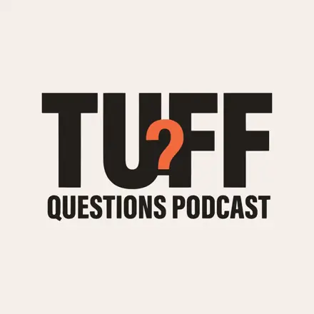 Published episode artwork for Tuff Questions Podcast