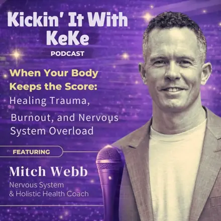 Published episode artwork for Kickin’ It With KeKe: Life, Love, & MINDSET
