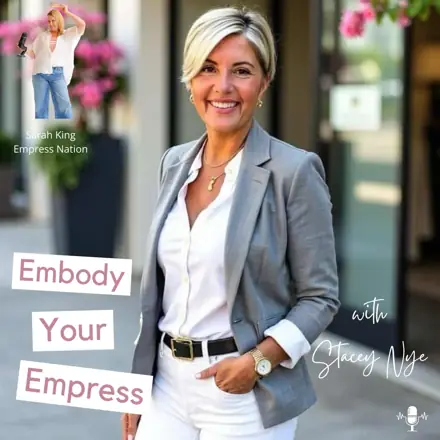 Published episode artwork for Embody Your Empress