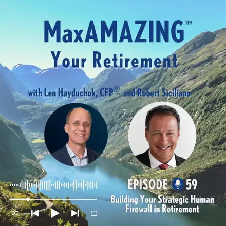 Published episode artwork for MaxAMAZING Your Retirement with Len Hayduchok