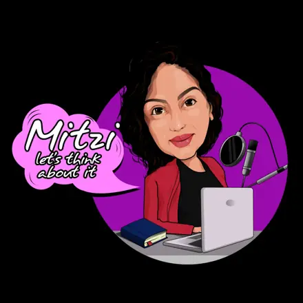 Published episode artwork for Mitzi Let’s Think About It.