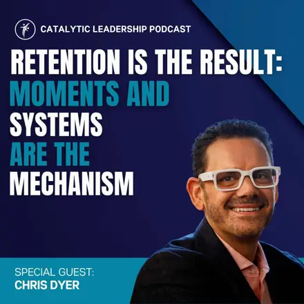 Published episode artwork for Catalytic Leadership