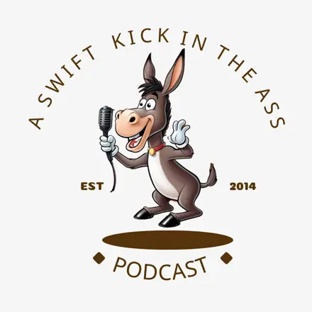 Published episode artwork for A Swift Kick In The Ass: Personal Growth & Resilience Podcast