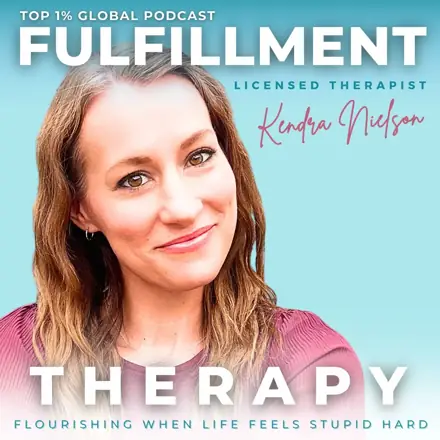 Published episode artwork for FULFILLMENT THERAPY - Marriage & Family Therapy, Self Mastery, Self Actualization, Unmet Needs, LDS Parent, Family Connection