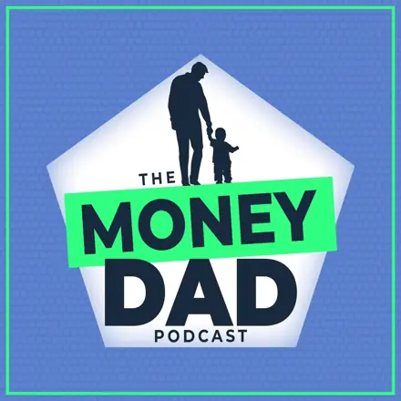 Published episode artwork for MoneyDad Podcast