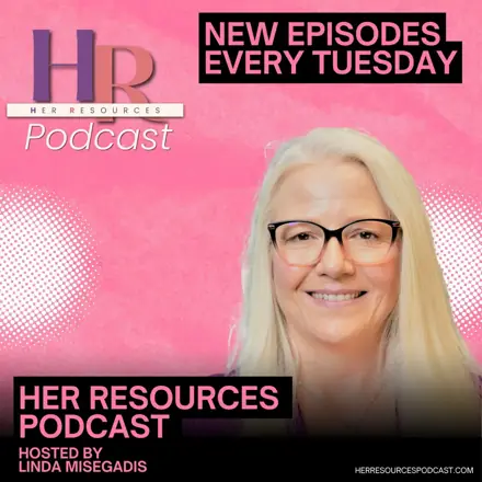 Published episode artwork for Her Resources Podcast