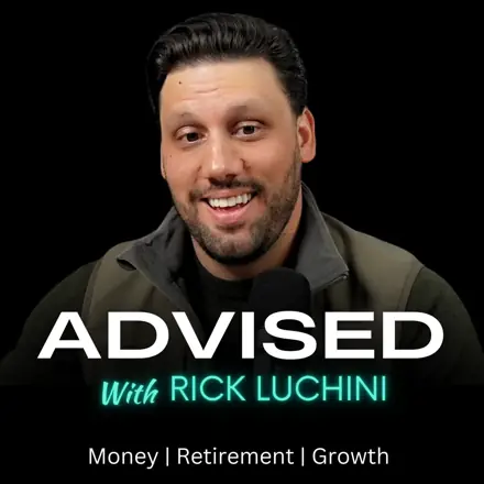 Published episode artwork for Advised | with Rick Luchini