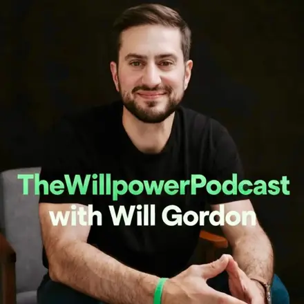 Published episode artwork for TheWillpowerPodcast with Will Gordon