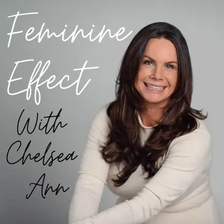 Published episode artwork for Feminine Effect