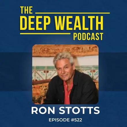 Published episode artwork for The Deep Wealth Podcast - Unlock Your Deep Wealth In Business and Life