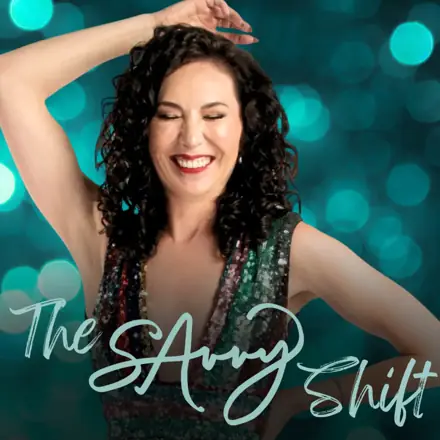 Published episode artwork for The SAvvy Shift