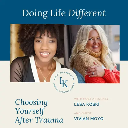 Published episode artwork for Doing Divorce Different with Lesa Koski