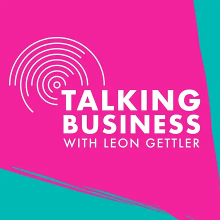 Published episode artwork for Talking Business with Leon Gettler