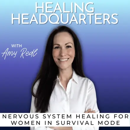 Published episode artwork for Healing Headquarters | Nervous System Reset, Letting Go of Control, Emotional Release, Stop Overfunctioning, Somatic Affirmat