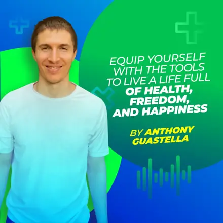 Published episode artwork for Anthony Guastella Wellness