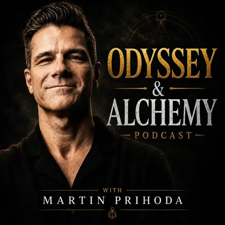 Published episode artwork for Odyssey & Alchemy: Men's Inner Transformation and Depth Psychology with Martin Prihoda