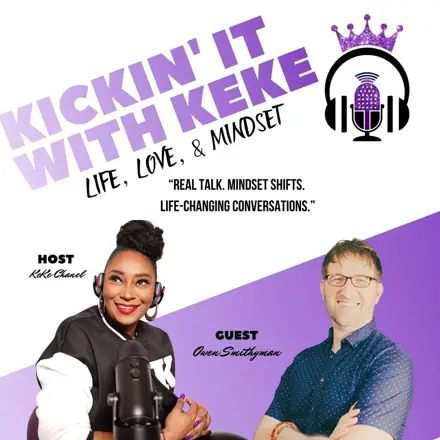 Published episode artwork for Kickin’ It With KeKe: Life, Love, & MINDSET