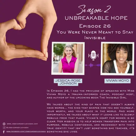 Published episode artwork for Unbreakable Hope with Jessica-Rose